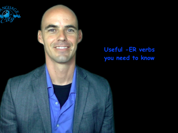 Useful -ER verbs you need to know